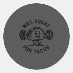 Pegatina Redonda Me Agacharé Por Tacos Divertido Entrenamiento Gimn
