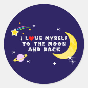 Pegatina Redonda Me amo a mí mismo a la luna y a la reafirmación po