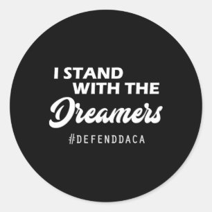 Pegatina Redonda Me Apoyo Con Los Soñadores Del Daca Anti Trump Rep
