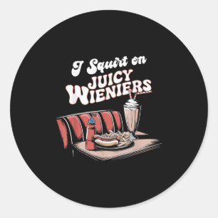Pegatina Redonda Me Arrepito Con Juicy Wieners Humor Meme Diversión