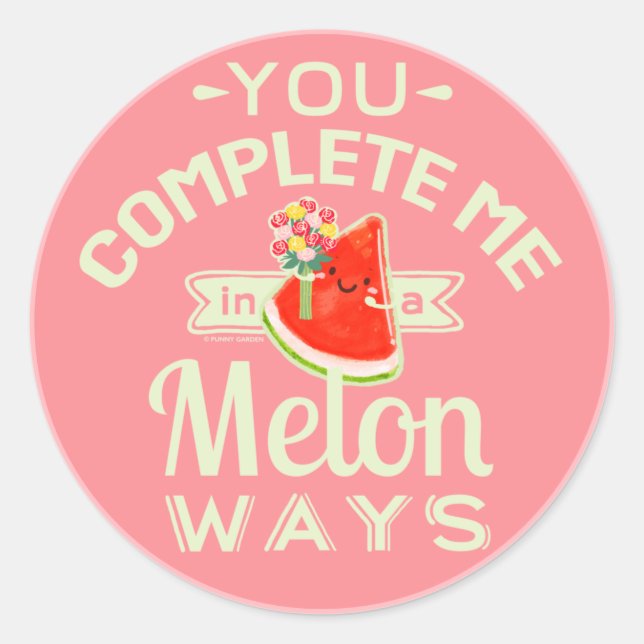 Pegatina Redonda Me completas de una manera melónica | Watermelon P (Anverso)