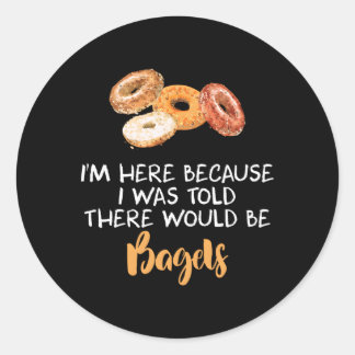 Pegatina Redonda Me Dijeron Que Habría Bagels National Bagel Da