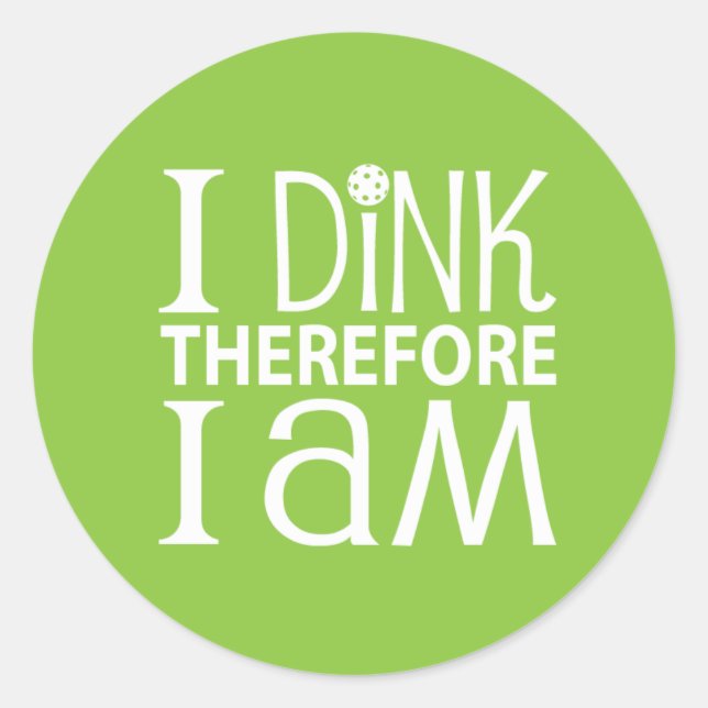 Pegatina Redonda Me Dink Por Lo Que Soy Pickleball (Anverso)