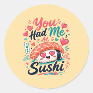 Pegatina Redonda Me Enamoraste con Sushi – Nigiri Kawaii Adorable