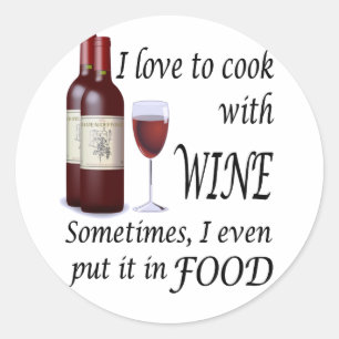 Pegatina Redonda Me Encanta Cocinar Con Vino - Incluso En Comida