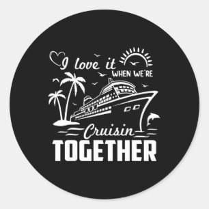 Pegatina Redonda Me encanta cuando navegamos juntos Crucero familia
