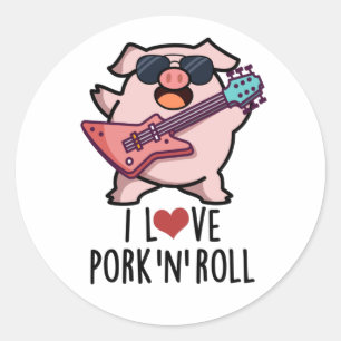 Pegatina Redonda Me Encanta El Cerdo Y El Rollo Funny Music Pig Pun