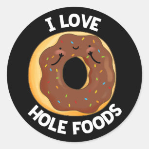 Pegatina Redonda Me Encanta Hole Foods Funny Donut Pun Dark BG