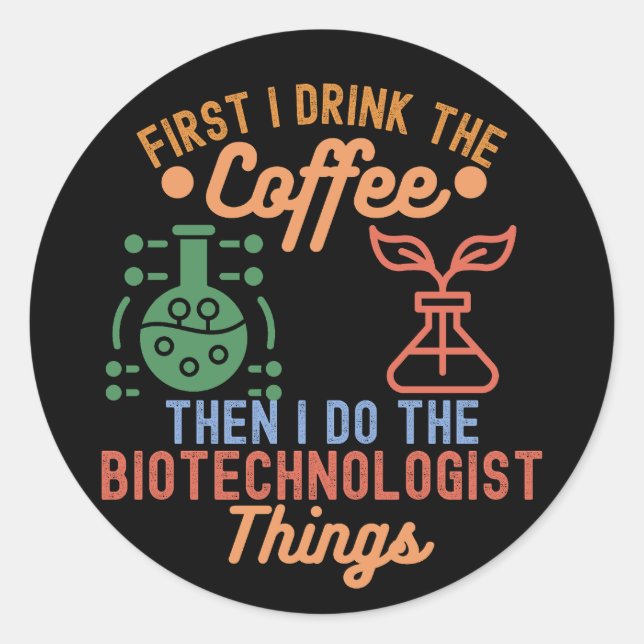 Pegatina Redonda Me encanta la biotecnología, las citas de biotecno (Anverso)