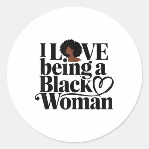 Pegatina Redonda Me Encanta Ser Una Mujer Negra Mes De Hestoría Neg