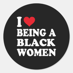 Pegatina Redonda Me Encanta Ser Una Mujer Negra Orgullo Mon De Hist