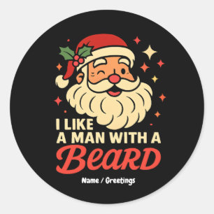 Pegatina Redonda Me Encanta Un Hombre Con Barba Noche De Papá Noel