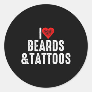 Pegatina Redonda Me Encantan Las Barbas Y Los Tatuajes
