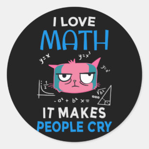 Pegatina Redonda Me encantan las matemáticas que hacen llorar a la