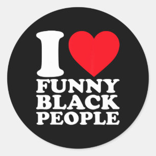 Pegatina Redonda Me encantan los negros graciosos, el orgullo afroa