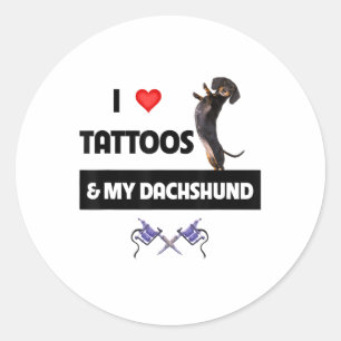 Pegatina Redonda Me Encantan Los Tatuajes Y Mi Dachshund Dog Tattoo