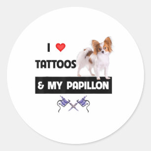 Pegatina Redonda Me Encantan Los Tatuajes Y Mi Papillon Perro Mamá 