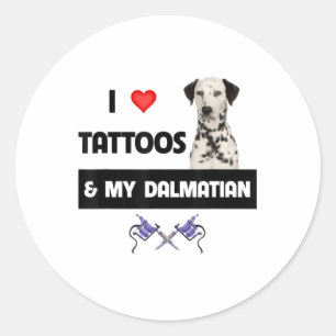 Pegatina Redonda Me Encantan Los Tatuajes Y Mi Perro Dalmaciano Tat