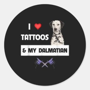 Pegatina Redonda Me Encantan Los Tatuajes Y Mi Perro Dalmaciano Tat