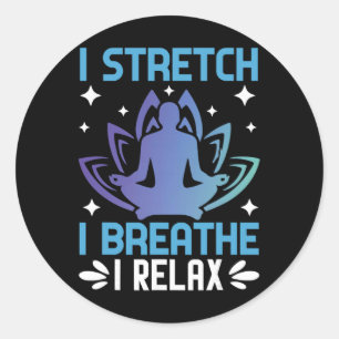 Pegatina Redonda Me estiro, respiro, relajo Yoga Meditación