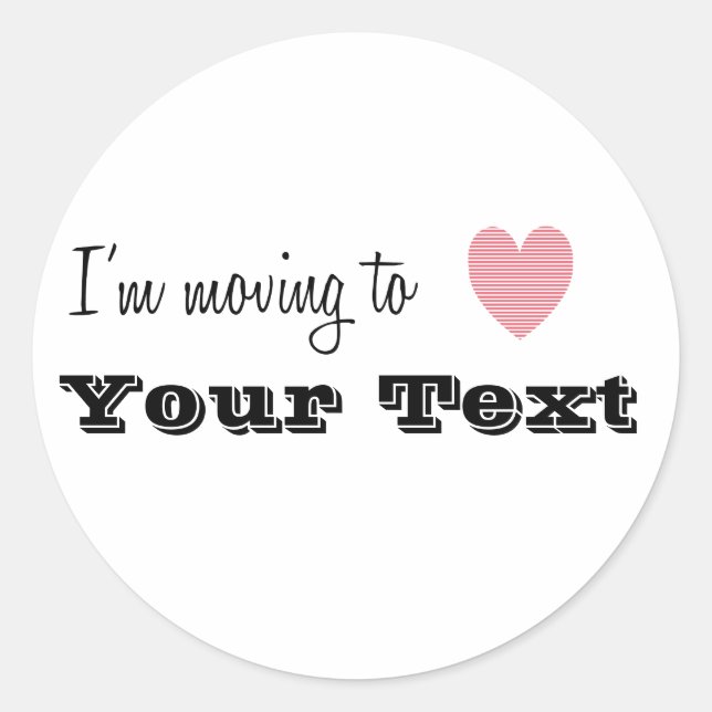 Pegatina Redonda Me estoy mudando a... Personalizado (Anverso)