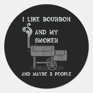 Pegatina Redonda Me Gusta Bourbon Y Mi Fumador Y Quizá 3 Personas -