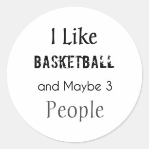 Pegatina Redonda Me Gusta El Baloncesto Y Quizá 3 Personas