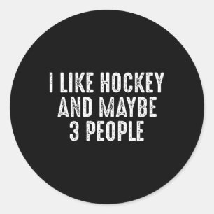 Pegatina Redonda Me gusta el hockey y quizás 3 personas