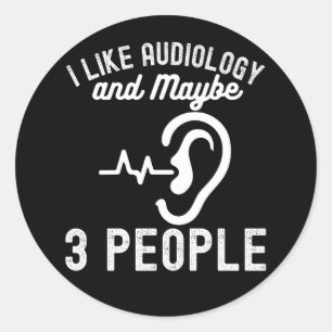 Pegatina Redonda Me gusta la Audiología y Quizás 3 Personas