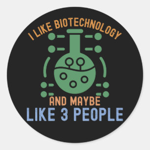 Pegatina Redonda Me gusta la biotecnología y quizás me gustan 3 per