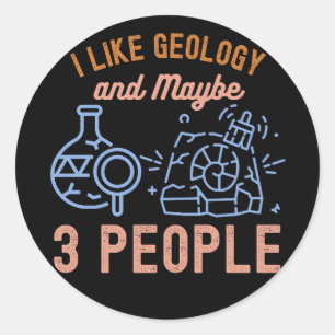 Pegatina Redonda Me gusta la geología y quizás 3 personas