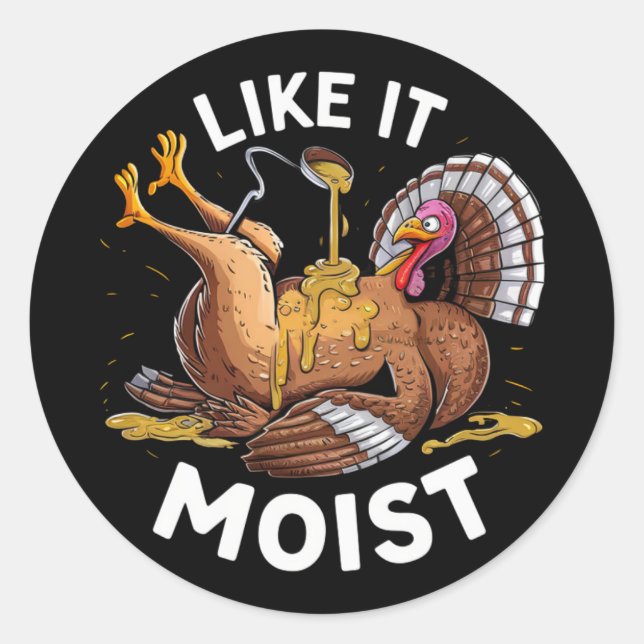 Pegatina Redonda Me Gusta La Gravedad De Moist Thankding Turkey (Anverso)