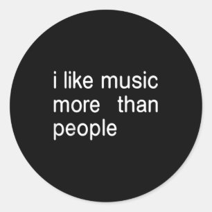 Pegatina Redonda Me Gusta La Música Más Que La Gente El Moo De Músi