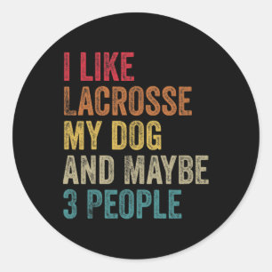 Pegatina Redonda Me Gusta Lacrosse Mi Perro Y Quizá 3 Hombres Mujer