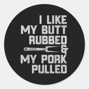 Pegatina Redonda Me Gusta Mi Butt Rubbed & Mi Porcino Bb
