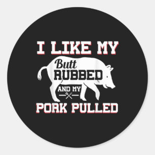Pegatina Redonda Me Gusta Mi Butt Rubbed Gracioso Grilling Bbq Meat