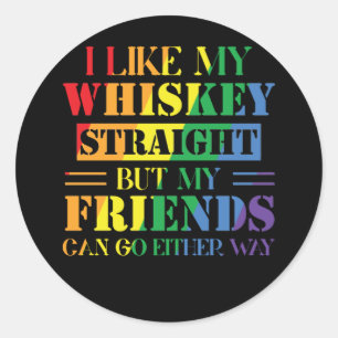 Pegatina Redonda Me Gusta Mi Whiskey Directamente Pero Mis Amigos P