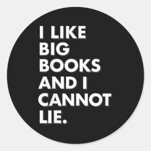 Pegatina Redonda Me gustan los libros grandes y no puedo mentir vib
