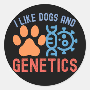Pegatina Redonda Me gustan los perros y la genética, citas de genét