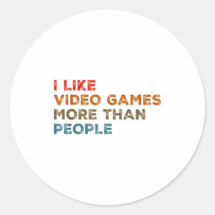 Pegatina Redonda Me gustan los videojuegos más que la gente diverti