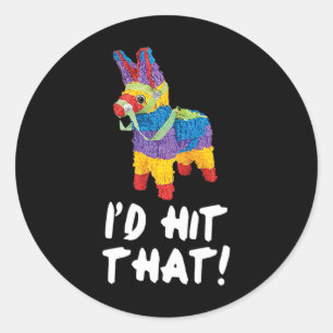 Pegatina Redonda Me hubiera tocado esa camiseta Fiesta Pinata Cinco