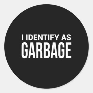 Pegatina Redonda Me Identifico Como Basura Para El Divertido Escánd