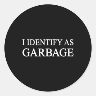 Pegatina Redonda Me Identifico como basura política divertida de Tr