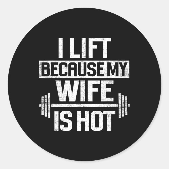 Pegatina Redonda Me Levanto Porque Mi Esposa Está Caliente 4 (Anverso)