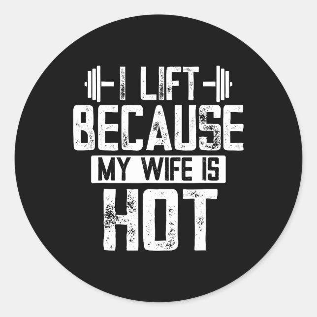 Pegatina Redonda Me Levanto Porque Mi Esposa Está Caliente 9 (Anverso)