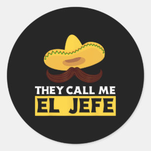 Pegatina Redonda Me llaman El Jefe Jefe Chef Mexicano Divertido Coc