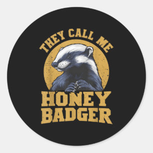 Pegatina Redonda Me Llaman Honey Badger Divertido Humor Divertido