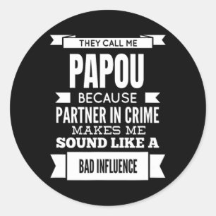 Pegatina Redonda Me llaman Papou Grecia Abuelo