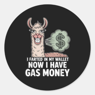Pegatina Redonda Me Molesté En Mi Cartera Ahora Tengo Dinero Del Ga