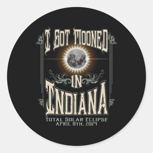 Pegatina Redonda Me Mooné En Indiana Eclipse Solar Total 2024 (Anverso)